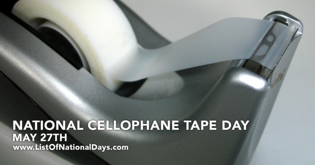 0527-NATIONAL-CELLOPHANE-TAPE-DAY-1024x536.png