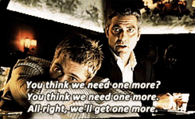 Oceans11onemore Well Get One More GIF - Oceans11onemore Well Get One More GIFs