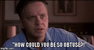 how could you be so obtuse: The Shawshank Redemption - Imgflip