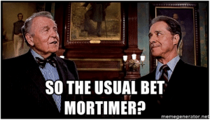 thumb_so-the-usual-bet-mortimer-memegenerator-net-so-the-usual-bet-52806475.png