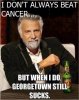 Georgetown sucks and so does cancer.jpg