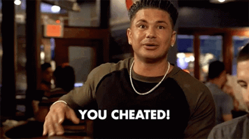 cheated-you-cheated.gif