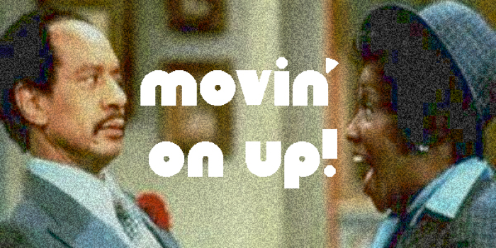 movin-on-up.png