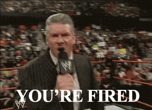 Image result for mcmahon you're fired