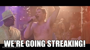 Image result for we're going streaking