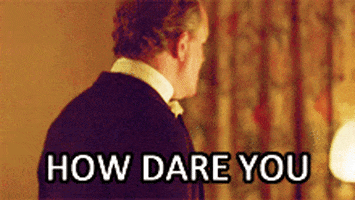 Angry Downton Abbey GIF