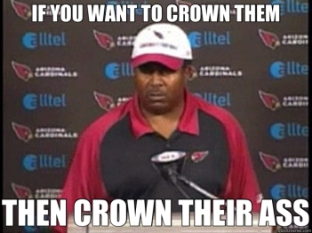 Image result for dennis green crown their ass