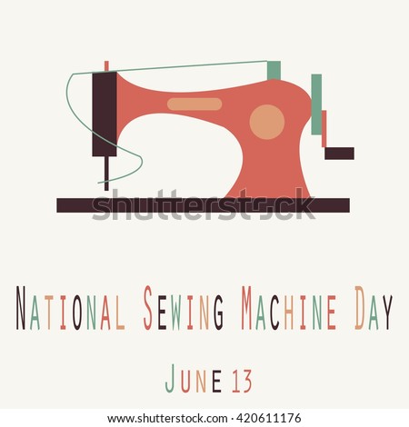 stock-vector-national-sewing-machine-day-funny-unofficial-holiday-collection-june-420611176.jpg